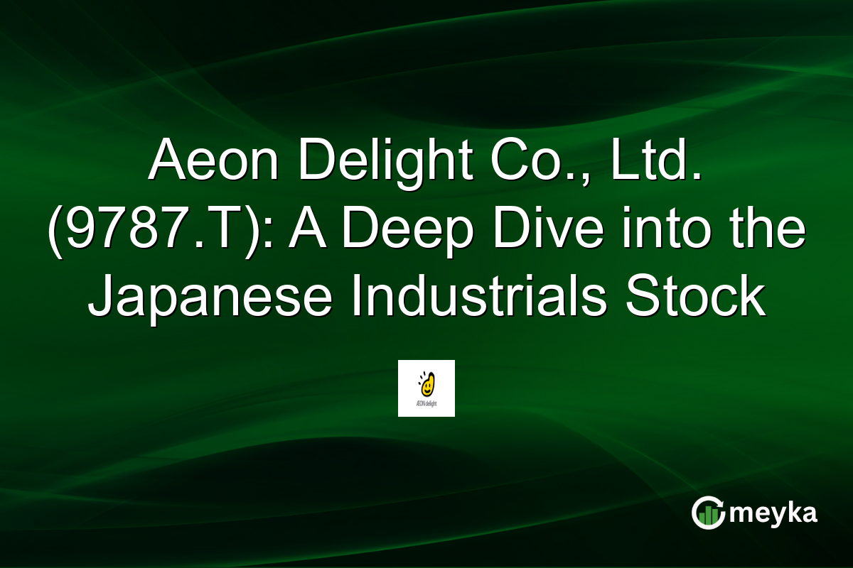 Aeon Delight Co., Ltd. (9787.T): A Deep Dive into the Japanese Industrials Stock