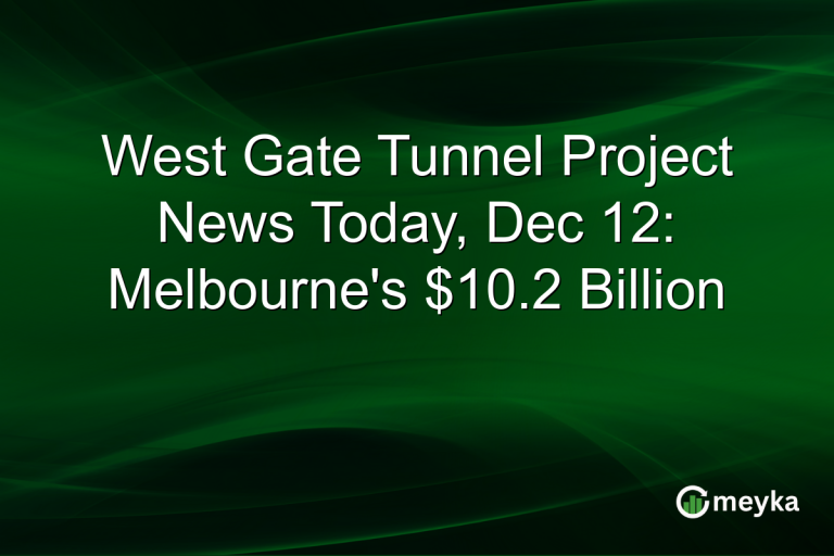 West Gate Tunnel Project News Today, Dec 12: Melbourne's $10.2 Billion