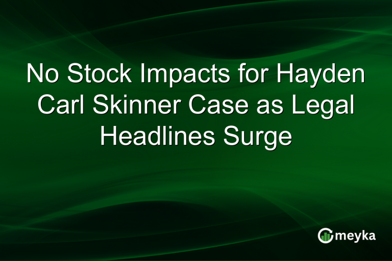 No Stock Impacts for Hayden Carl Skinner Case as Legal Headlines Surge