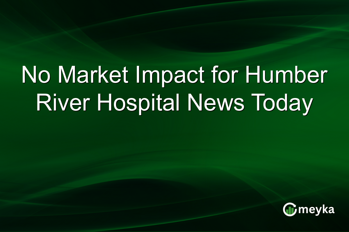 No Market Impact for Humber River Hospital News Today