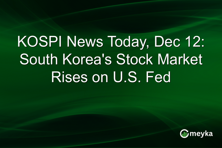 KOSPI News Today, Dec 12: South Korea's Stock Market Rises on U.S. Fed