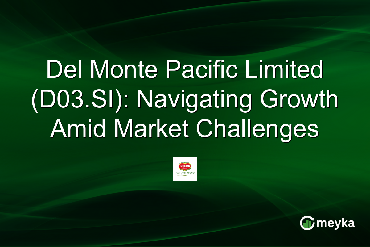 Del Monte Pacific Limited (D03.SI): Navigating Growth Amid Market Challenges