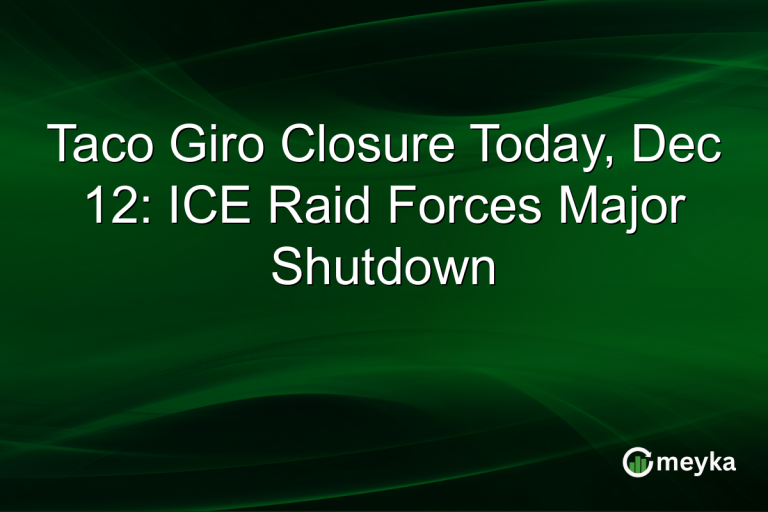 Taco Giro Closure Today, Dec 12: ICE Raid Forces Major Shutdown