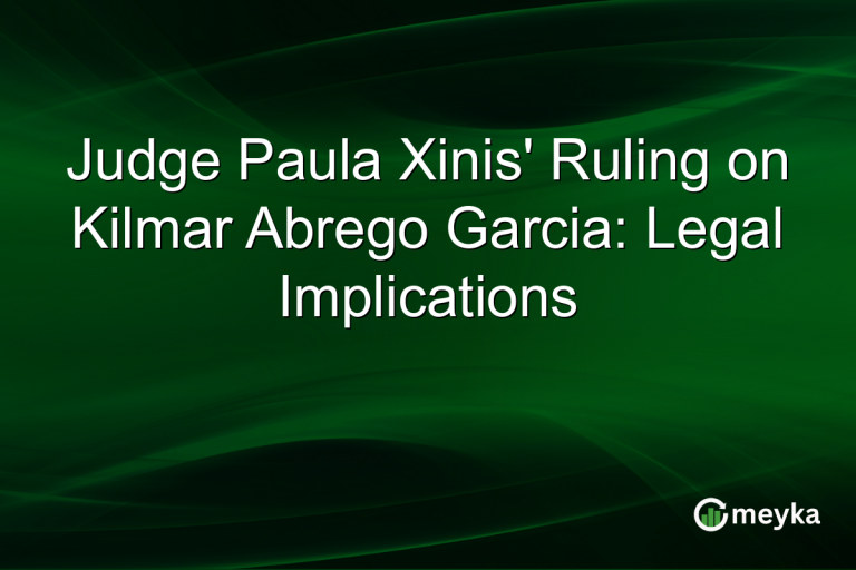 Judge Paula Xinis' Ruling on Kilmar Abrego Garcia: Legal Implications