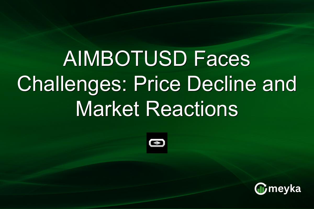 AIMBOTUSD Faces Challenges: Price Decline and Market Reactions