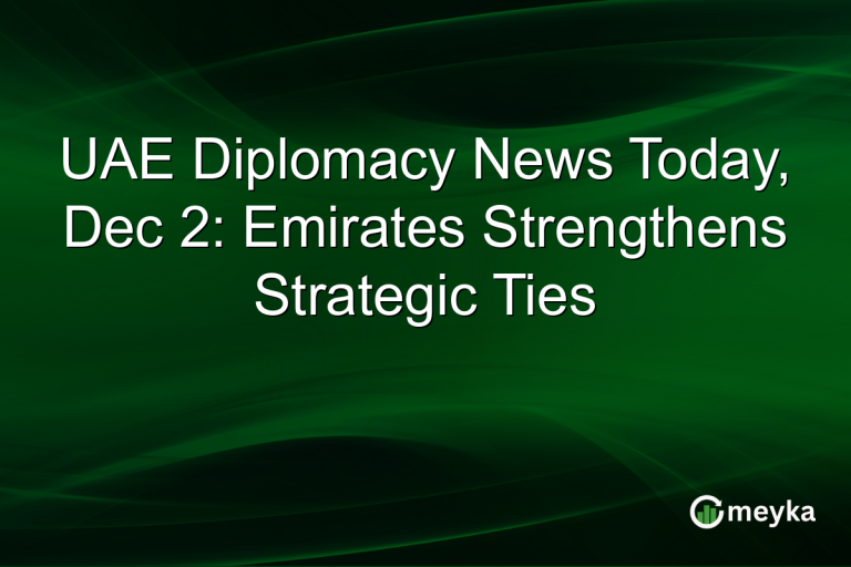 UAE Diplomacy News Today, Dec 2: Emirates Strengthens Strategic Ties