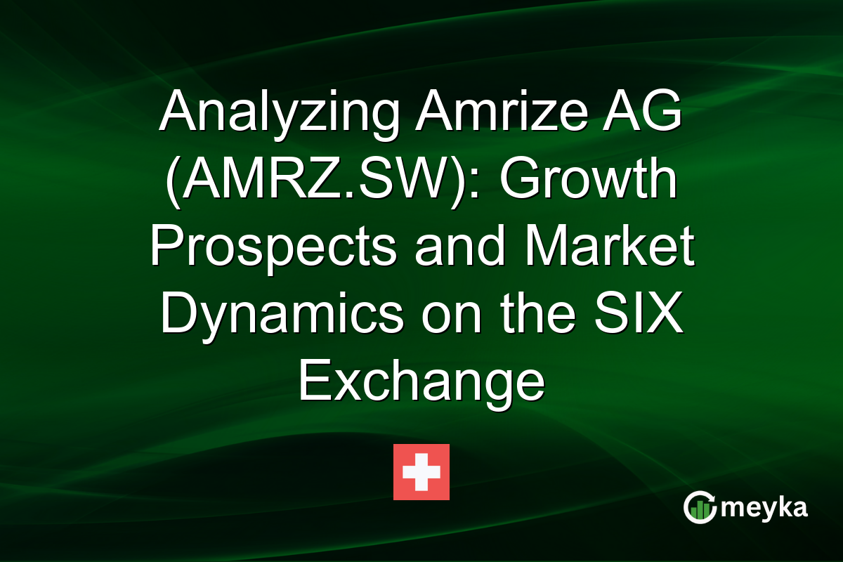 Analyzing Amrize AG (AMRZ.SW): Growth Prospects and Market Dynamics on the SIX Exchange