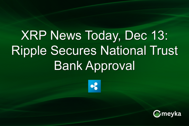 XRP News Today, Dec 13: Ripple Secures National Trust Bank Approval