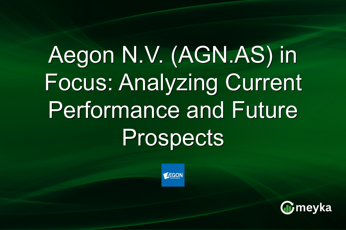 Aegon N.V. (AGN.AS) in Focus: Analyzing Current Performance and Future Prospects