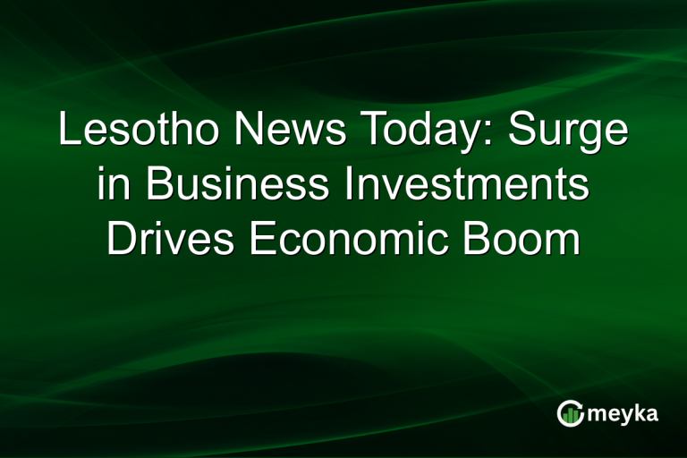 Lesotho News Today: Surge in Business Investments Drives Economic Boom
