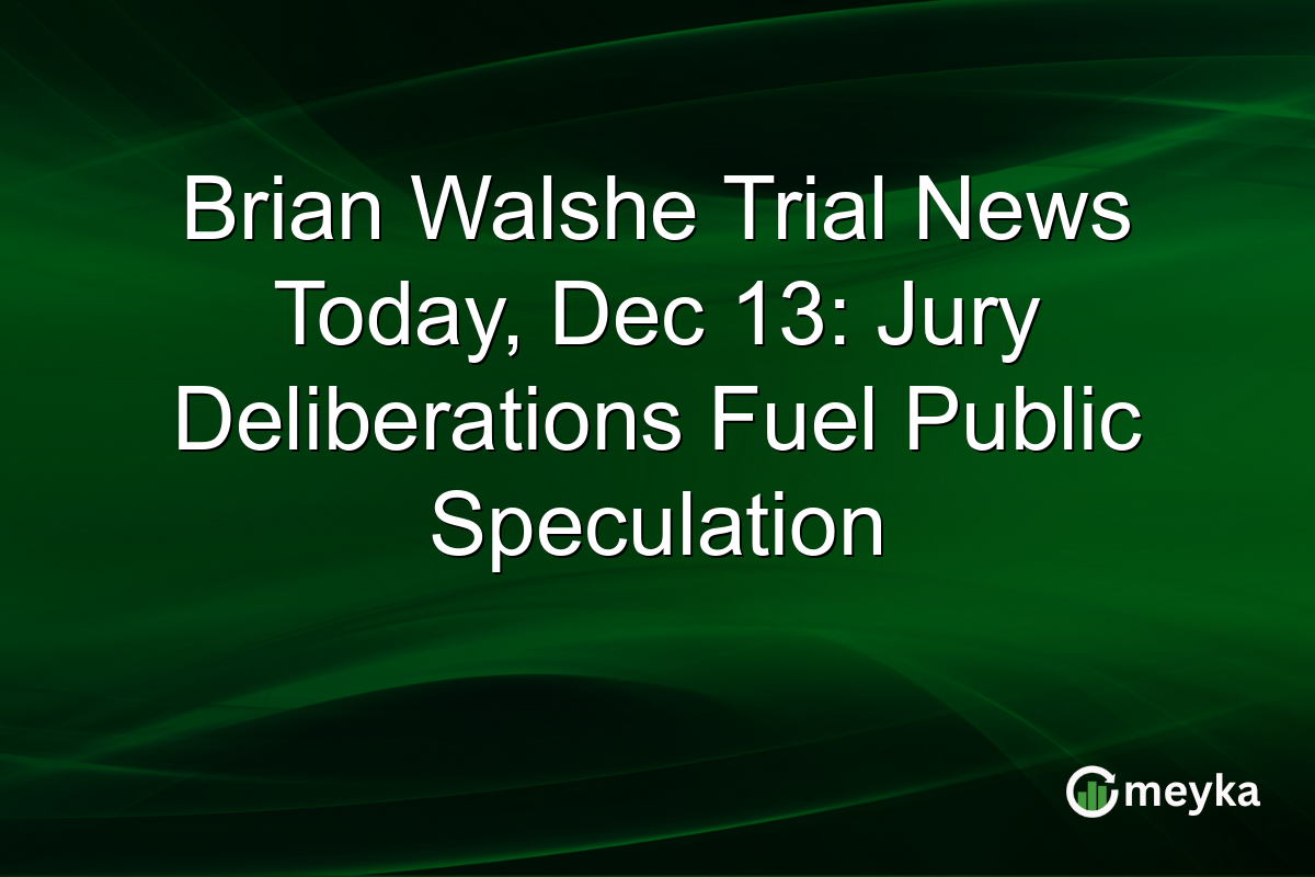 Brian Walshe Trial News Today, Dec 13: Jury Deliberations Fuel Public Speculation