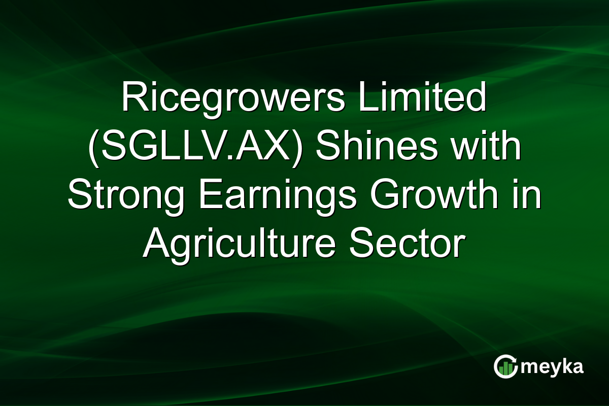 Ricegrowers Limited (SGLLV.AX) Shines with Strong Earnings Growth in Agriculture Sector
