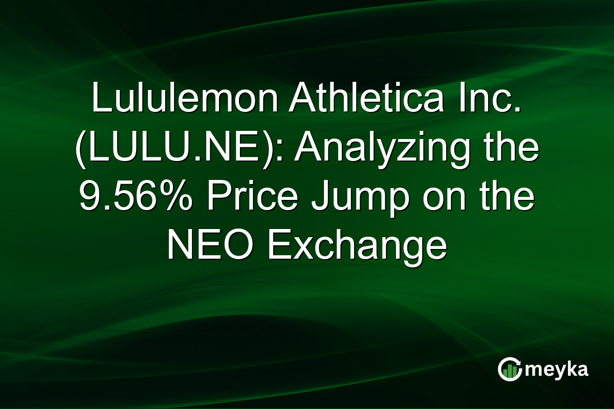 Lululemon Athletica Inc. (LULU.NE): Analyzing the 9.56% Price Jump on the NEO Exchange
