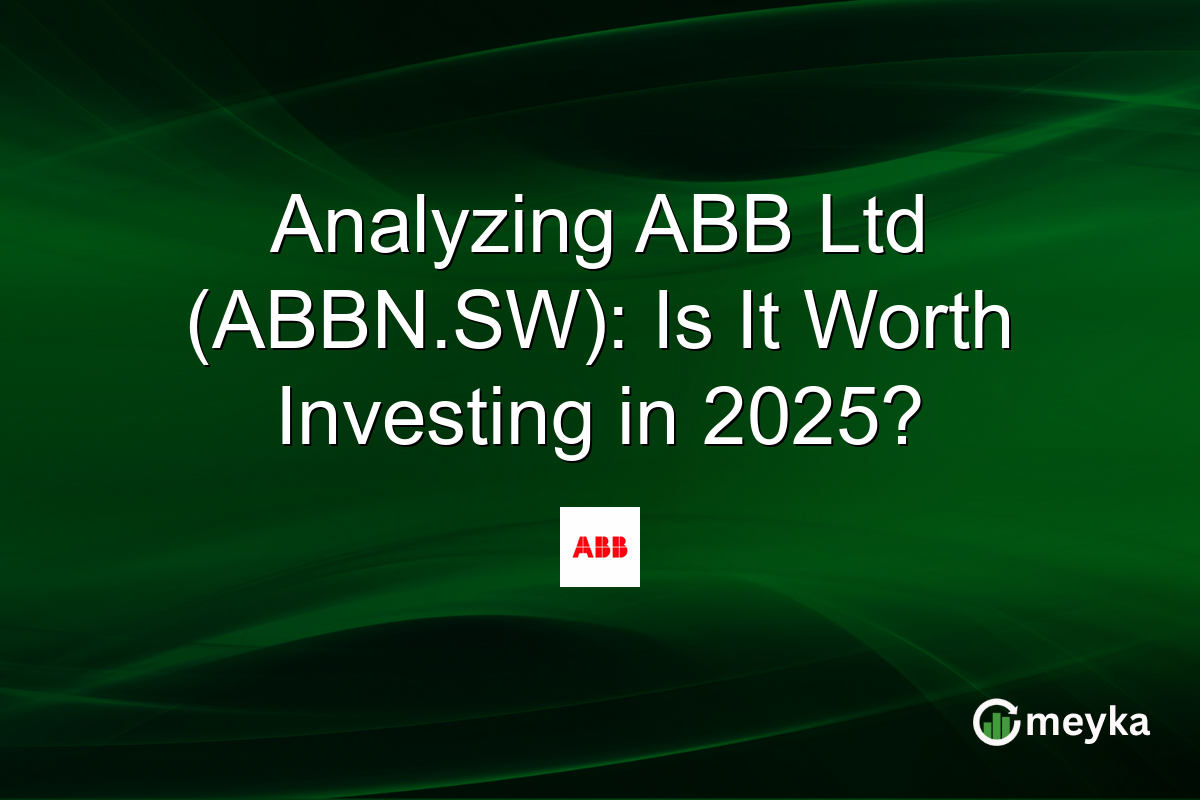 Analyzing ABB Ltd (ABBN.SW): Is It Worth Investing in 2025?