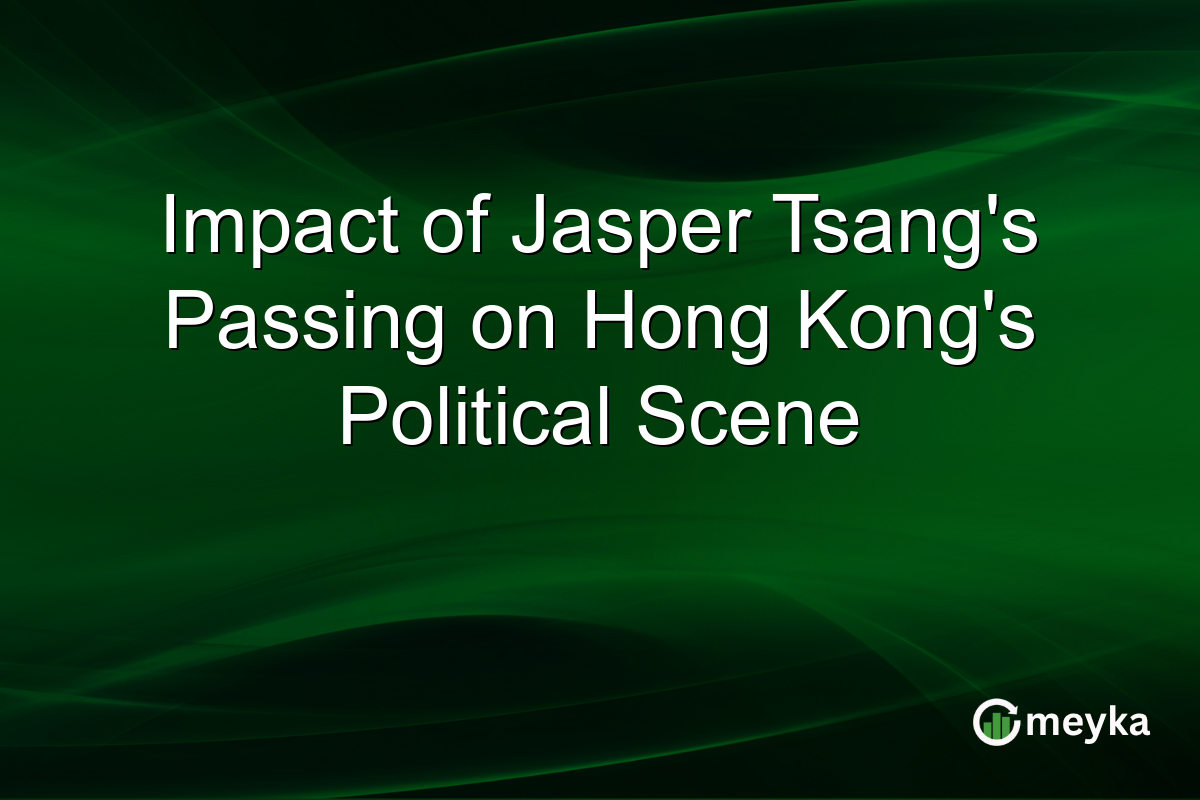 Impact of Jasper Tsang's Passing on Hong Kong's Political Scene