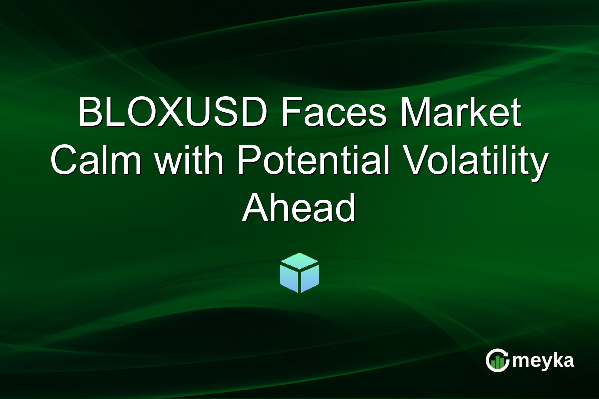 BLOXUSD Faces Market Calm with Potential Volatility Ahead