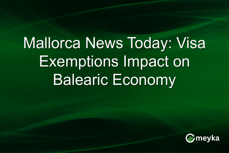 Mallorca News Today: Visa Exemptions Impact on Balearic Economy