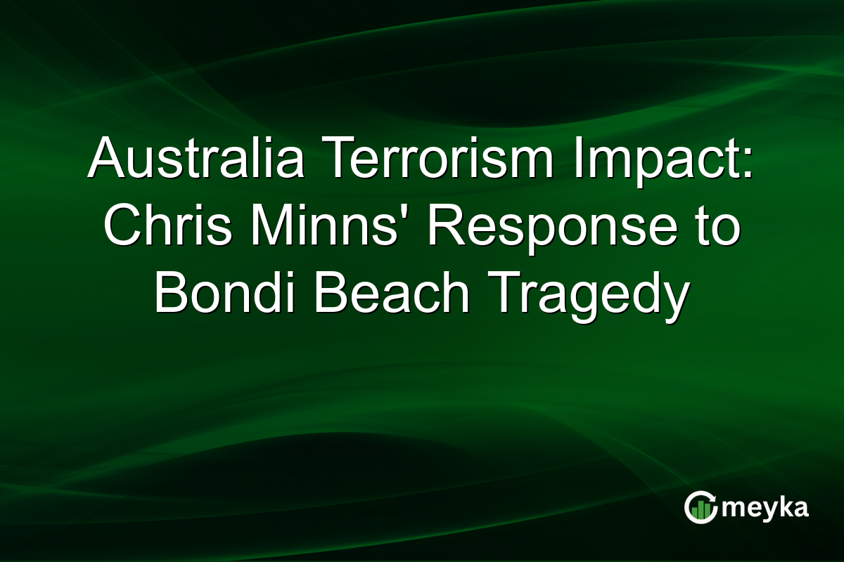 Australia Terrorism Impact: Chris Minns' Response to Bondi Beach Tragedy