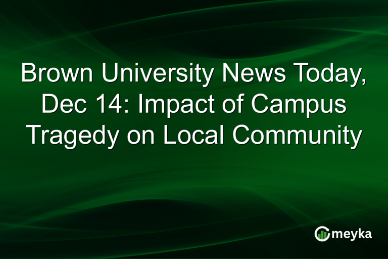 Brown University News Today, Dec 14: Impact of Campus Tragedy on Local Community