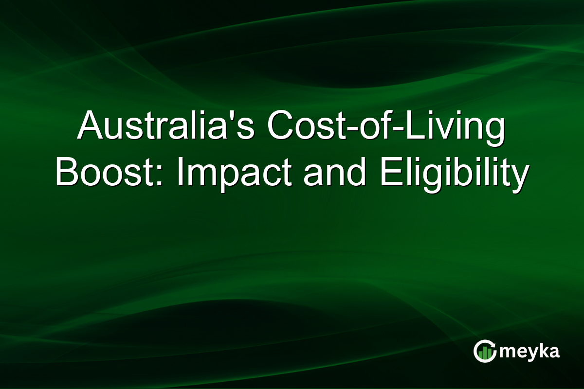 Australia's Cost-of-Living Boost: Impact and Eligibility