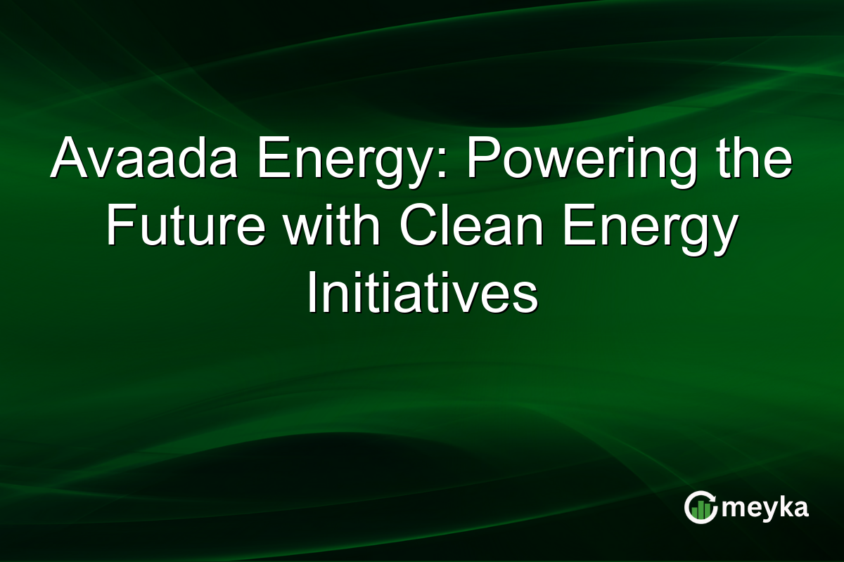 Avaada Energy: Powering the Future with Clean Energy Initiatives