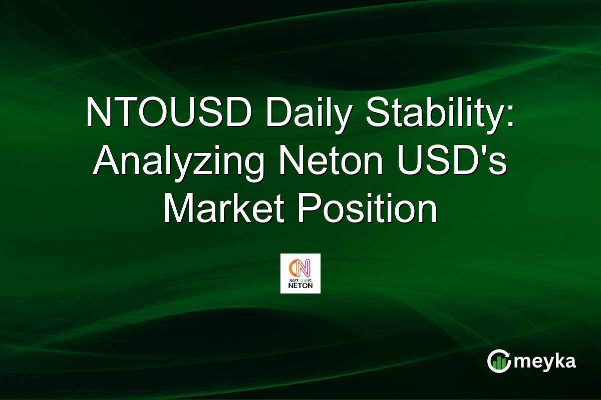 NTOUSD Daily Stability: Analyzing Neton USD's Market Position