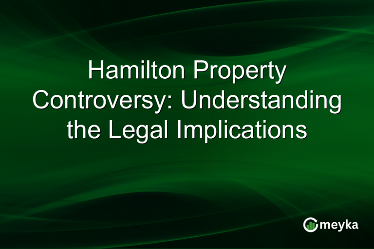 Hamilton Property Controversy: Understanding the Legal Implications