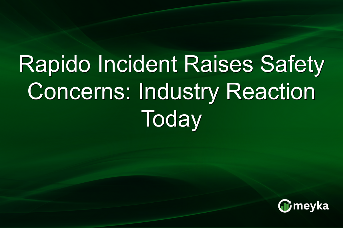 Rapido Incident Raises Safety Concerns: Industry Reaction Today