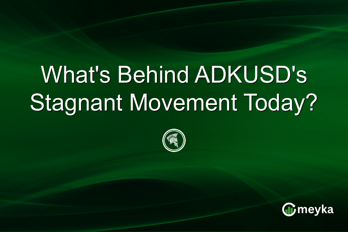 What's Behind ADKUSD's Stagnant Movement Today?