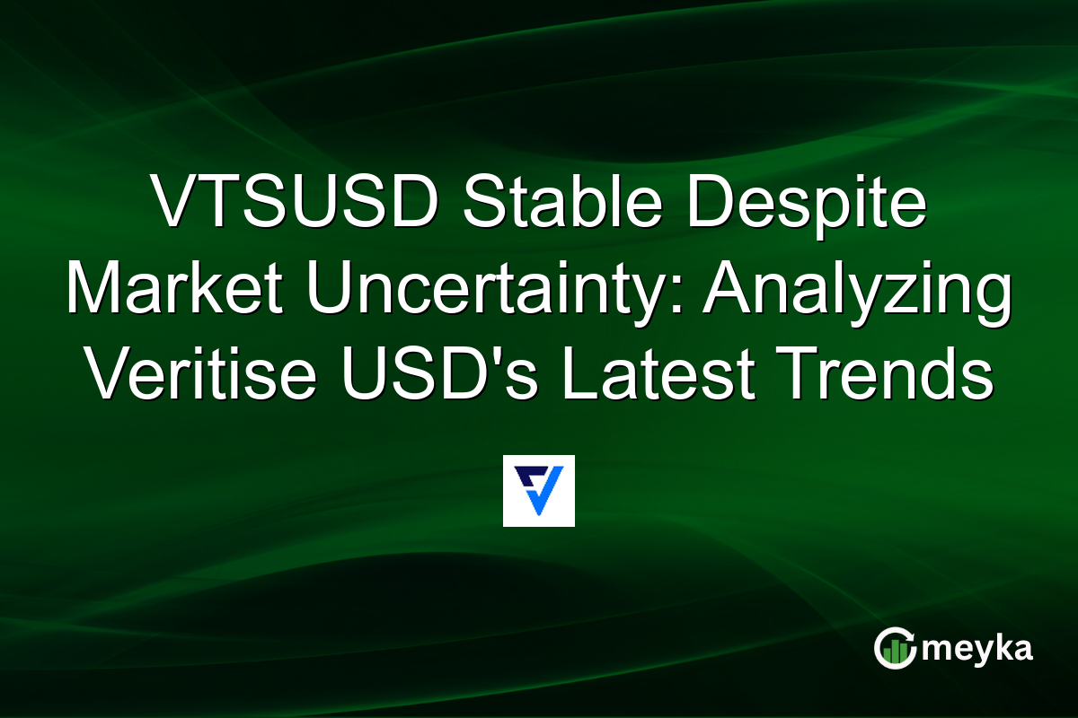 VTSUSD Stable Despite Market Uncertainty: Analyzing Veritise USD's Latest Trends