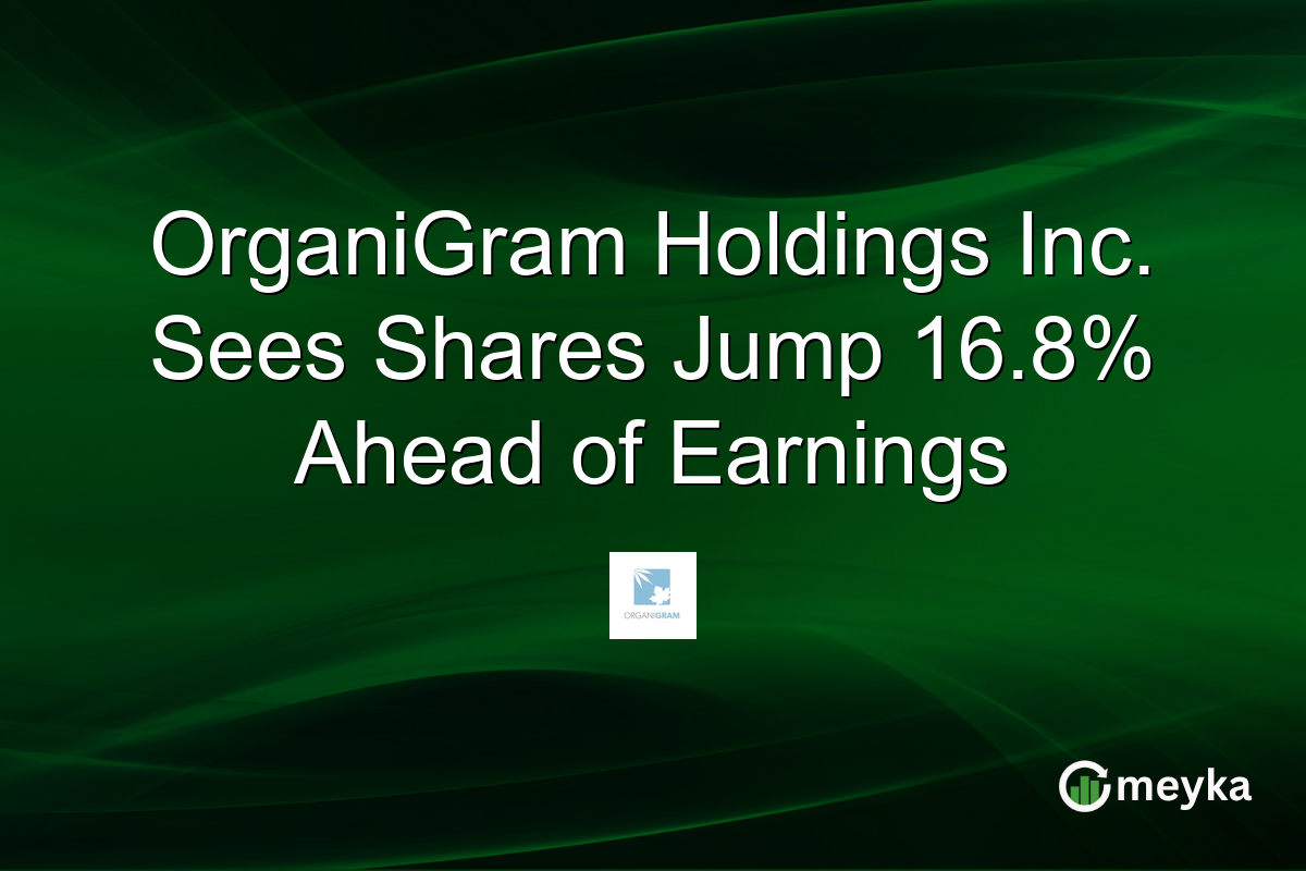 OrganiGram Holdings Inc. Sees Shares Jump 16.8% Ahead of Earnings