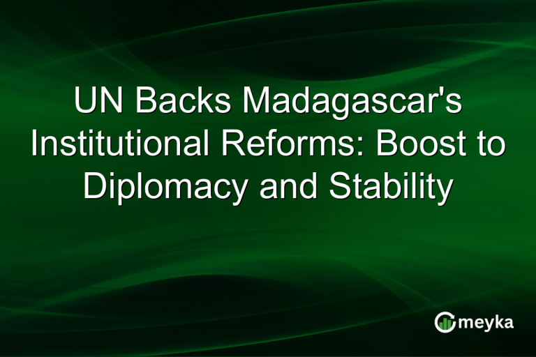 UN Backs Madagascar's Institutional Reforms: Boost to Diplomacy and Stability