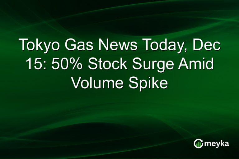 Tokyo Gas News Today, Dec 15: 50% Stock Surge Amid Volume Spike