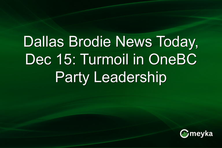 Dallas Brodie News Today, Dec 15: Turmoil in OneBC Party Leadership
