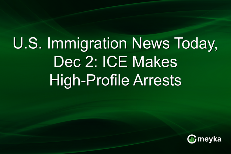 U.S. Immigration News Today, Dec 2: ICE Makes High-Profile Arrests