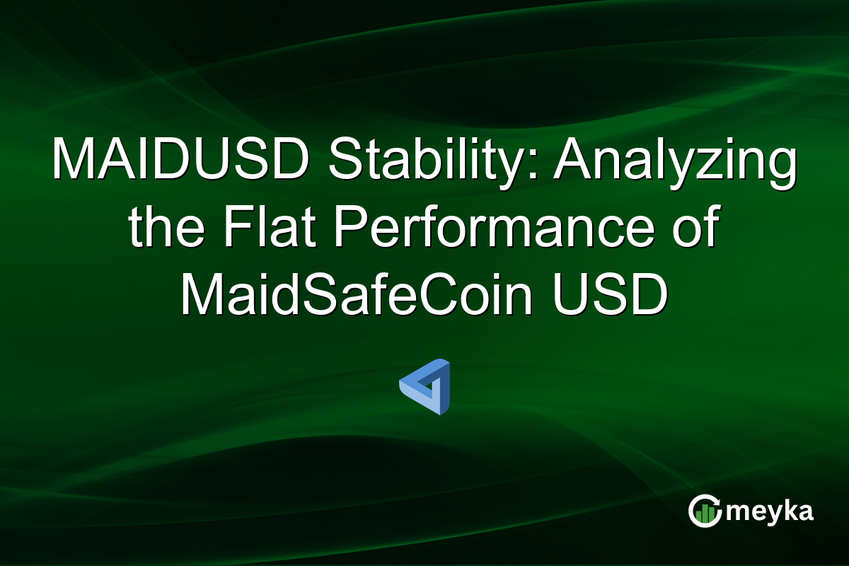 MAIDUSD Stability: Analyzing the Flat Performance of MaidSafeCoin USD