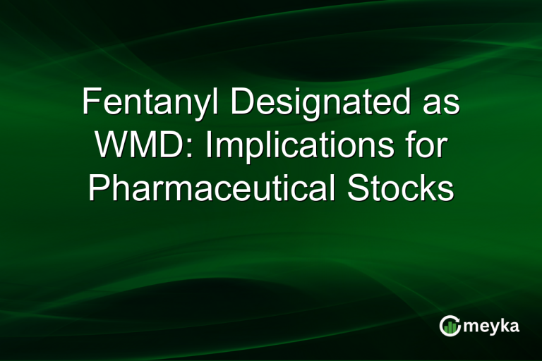 Fentanyl Designated as WMD: Implications for Pharmaceutical Stocks