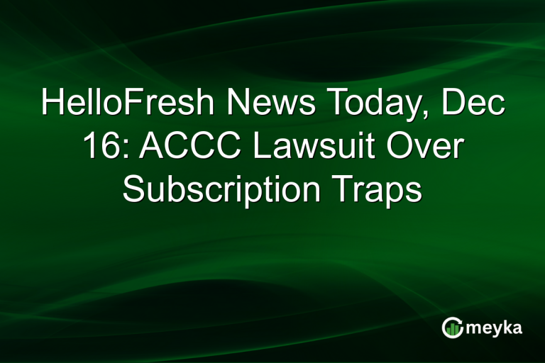 HelloFresh News Today, Dec 16: ACCC Lawsuit Over Subscription Traps