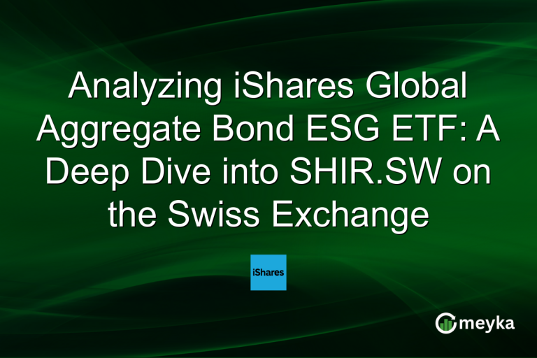 Analyzing iShares Global Aggregate Bond ESG ETF: A Deep Dive into SHIR.SW on the Swiss Exchange