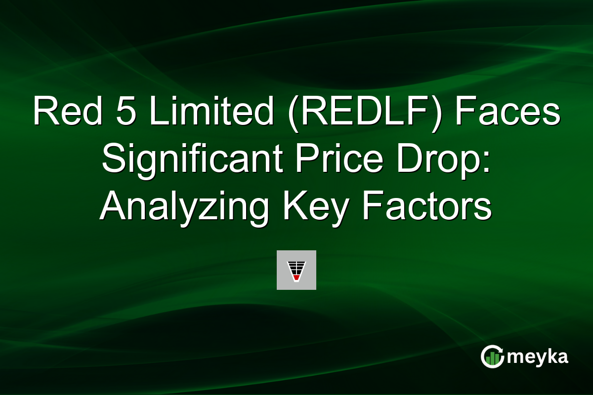 Red 5 Limited (REDLF) Faces Significant Price Drop: Analyzing Key Factors