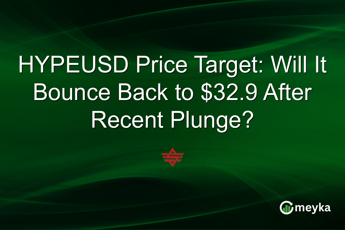 HYPEUSD Price Target: Will It Bounce Back to $32.9 After Recent Plunge?