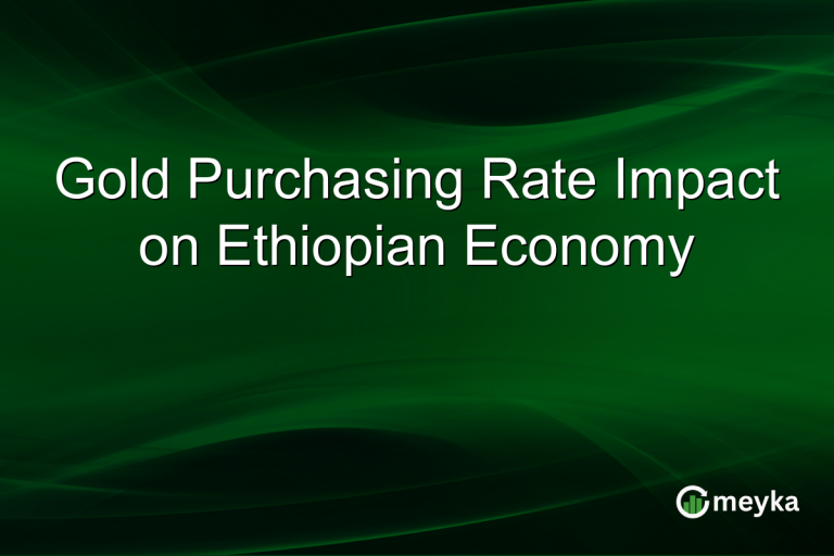 Gold Purchasing Rate Impact on Ethiopian Economy