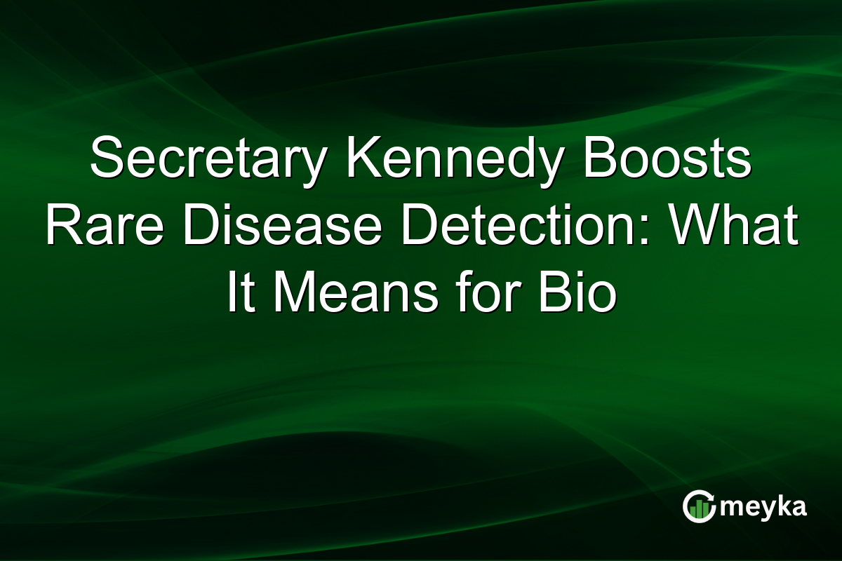 Secretary Kennedy Boosts Rare Disease Detection: What It Means for Bio