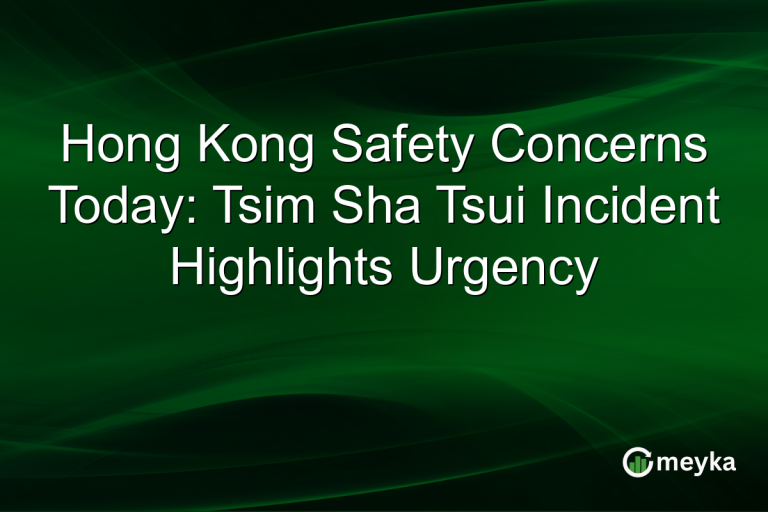Hong Kong Safety Concerns Today: Tsim Sha Tsui Incident Highlights Urgency
