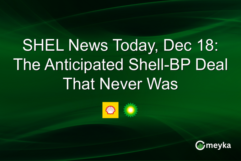 SHEL News Today, Dec 18: The Anticipated Shell-BP Deal That Never Was