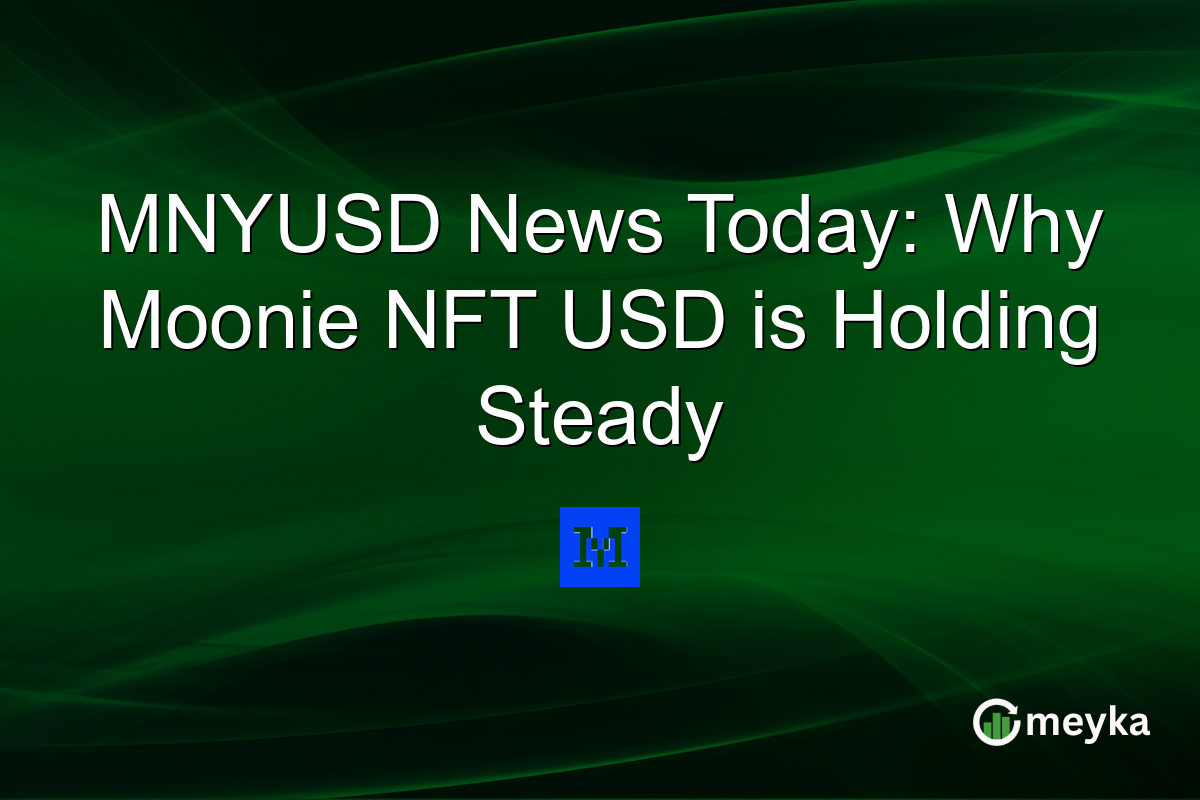 MNYUSD News Today: Why Moonie NFT USD is Holding Steady