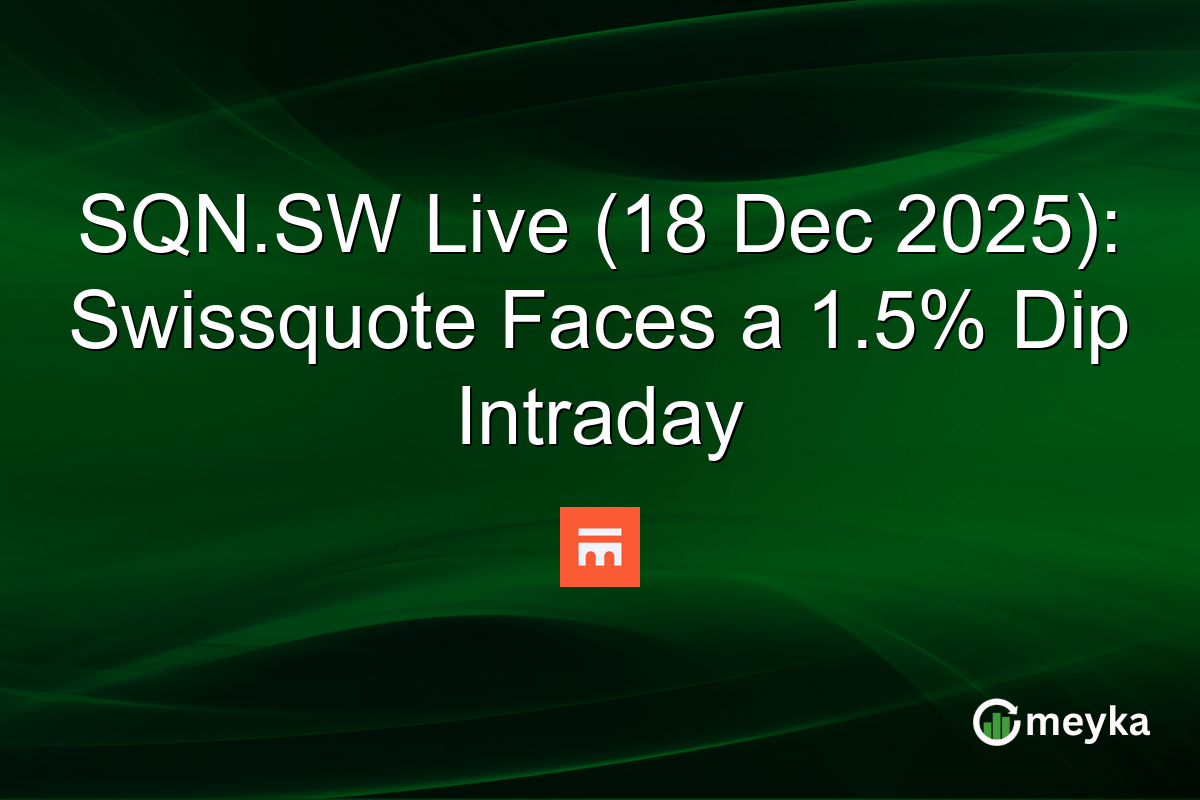 SQN.SW Live (18 Dec 2025): Swissquote Faces a 1.5% Dip Intraday