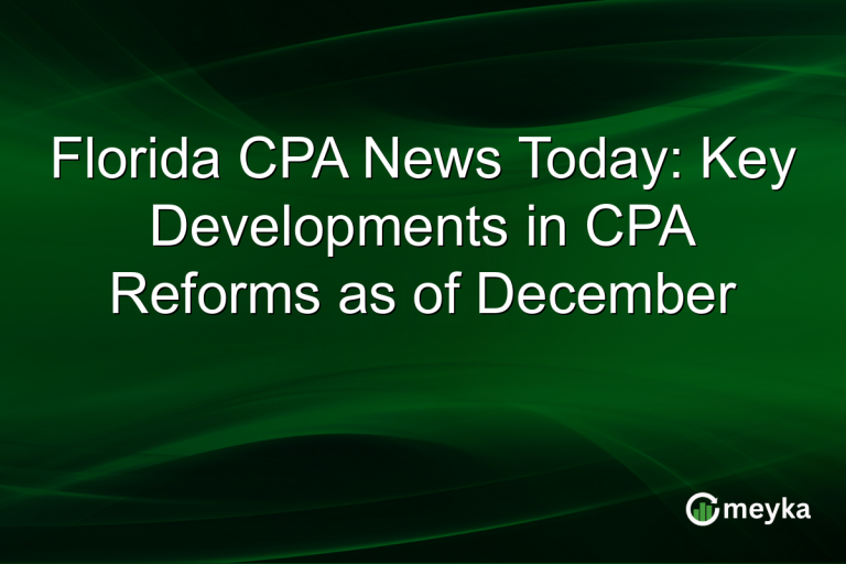 Florida CPA News Today: Key Developments in CPA Reforms as of December