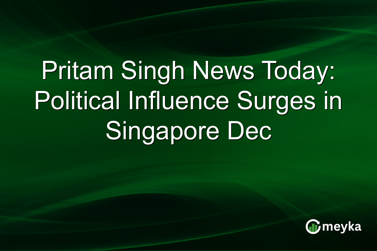 Pritam Singh News Today: Political Influence Surges in Singapore Dec