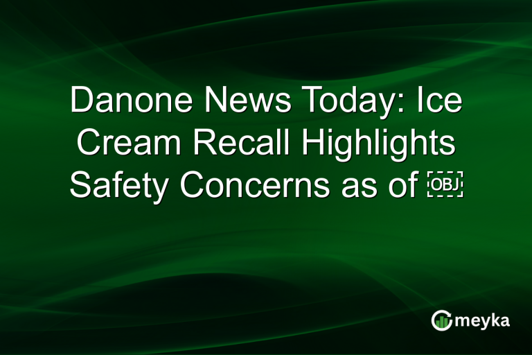 Danone News Today: Ice Cream Recall Highlights Safety Concerns as of ￼